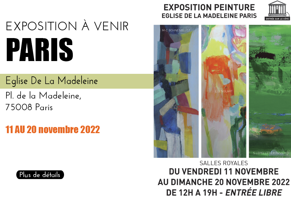 Expositions de Peintures contemporaines par Marie-Claude Bohnenblust Lenglart Eglise de la Madeleine Paris 
